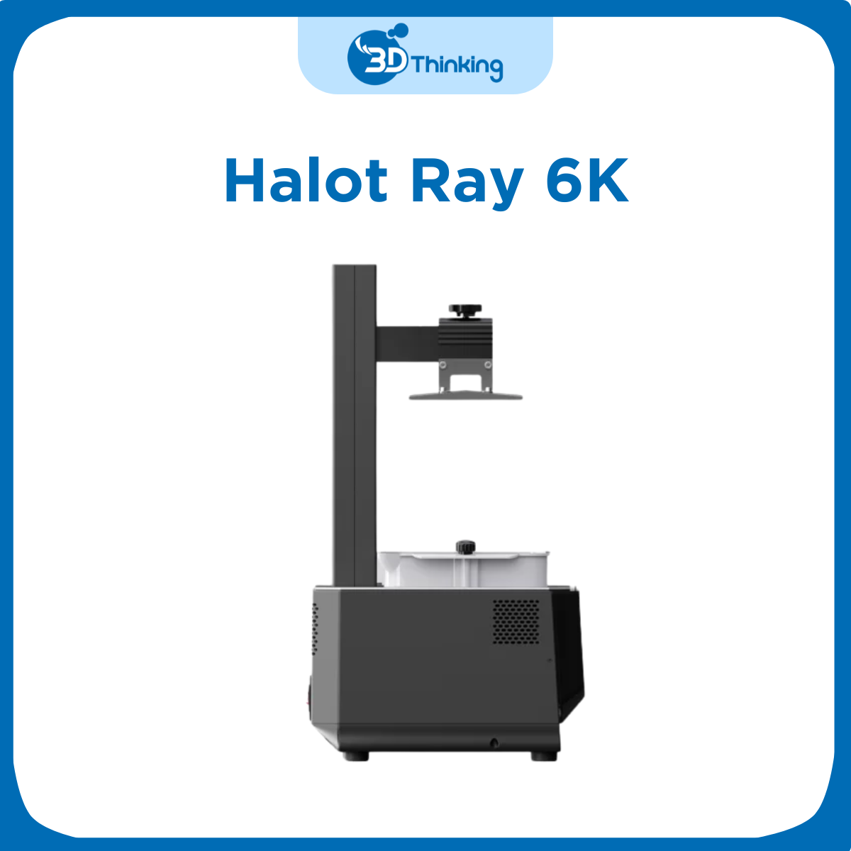 Halot ray 6k