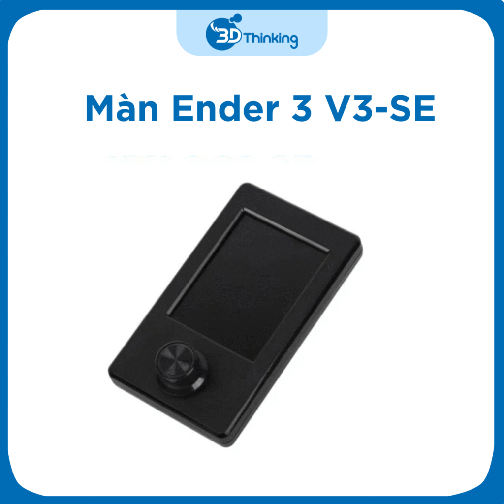 Màn Hình Máy In 3d Ender 3 V3-SE