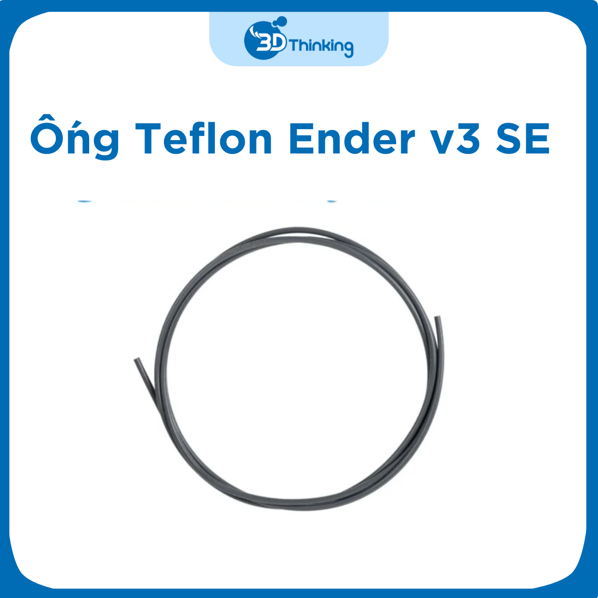 Ống Teflon của máy Ender v3 SE