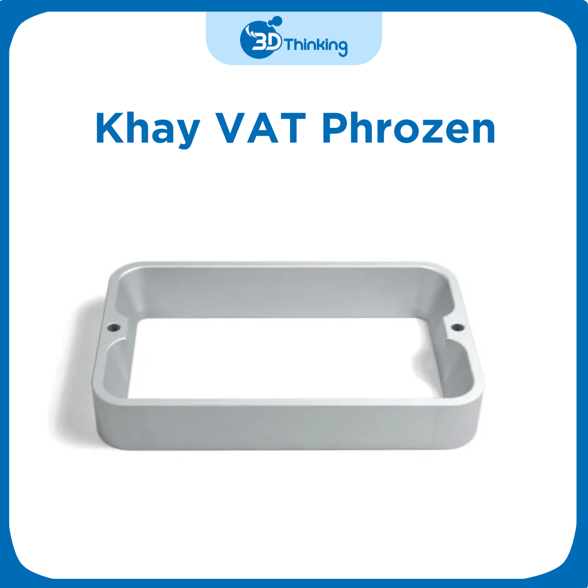Khay vat nhôm đựng nhựa Phrozen