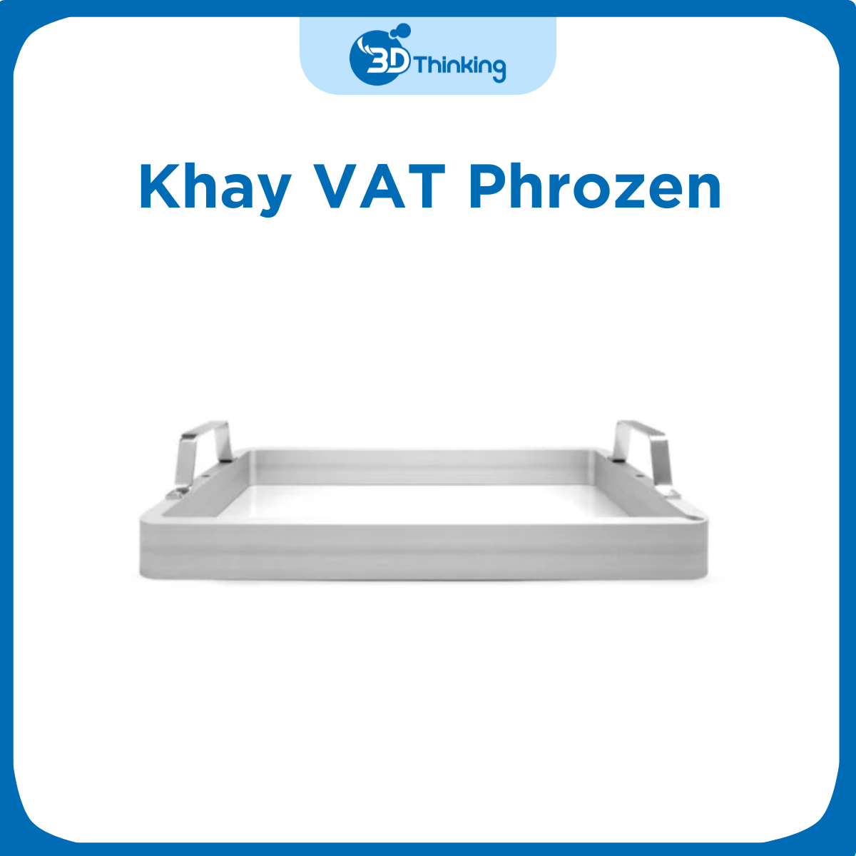 Khay vat nhôm đựng nhựa Phrozen
