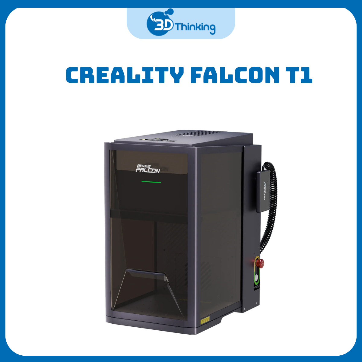 Creality Falcon T1