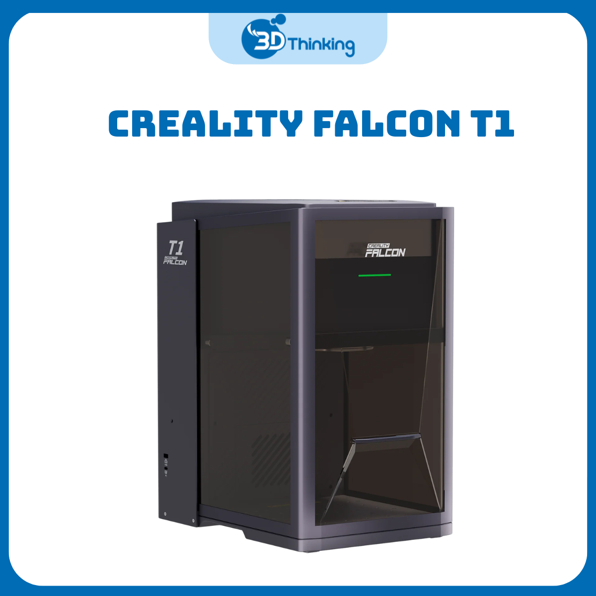 Creality Falcon T1