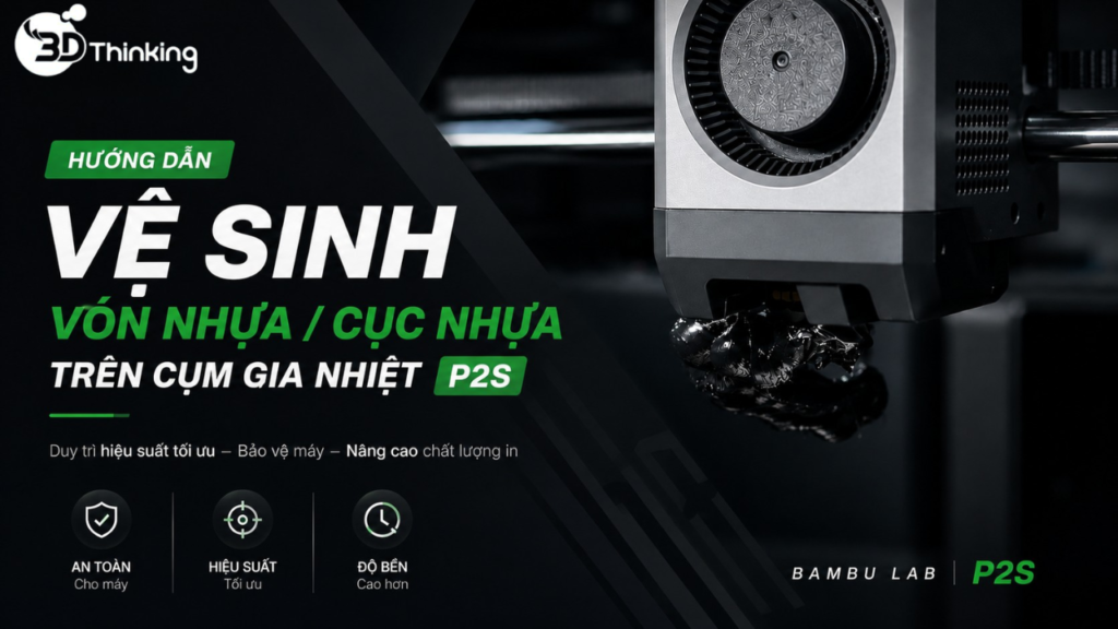 Hướng Dẫn Vệ Sinh Vón Nhựa/Cục Nhựa Trên Cụm Gia Nhiệt P2S