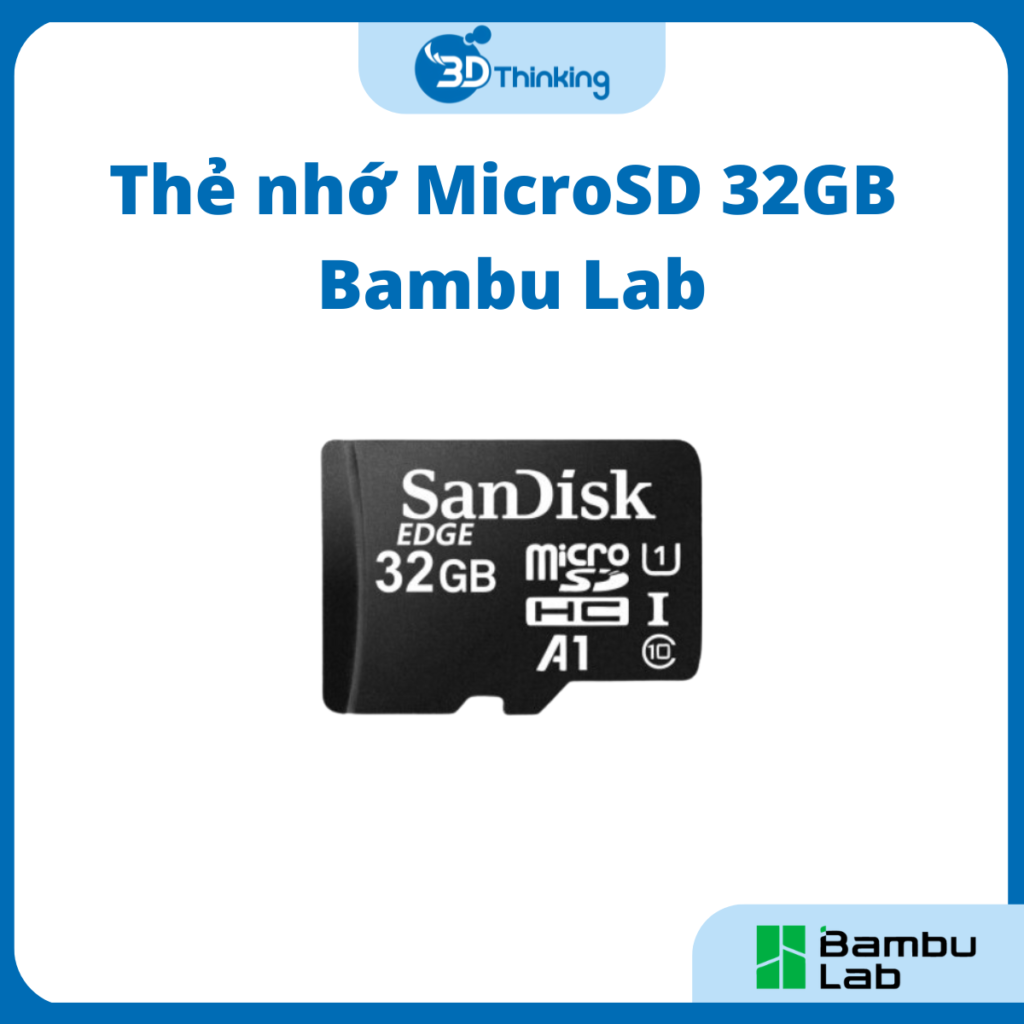Thẻ Nhớ MicroSD 32GB Cho Máy In 3D Bambu Lab, FAZ015