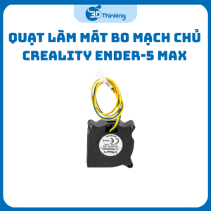 Quạt Làm Mát Bo Mạch Chủ Creality Ender-5 Max