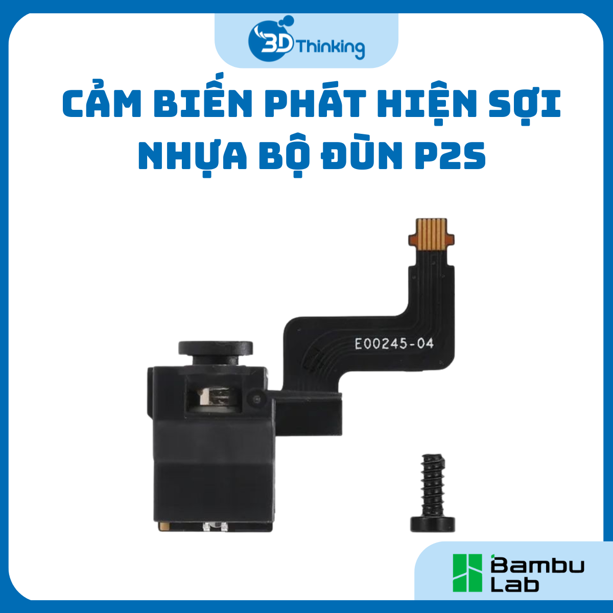 Cảm biến phát hiện sợi nhựa bộ đùn Bambu Lab P2S, DLB055
