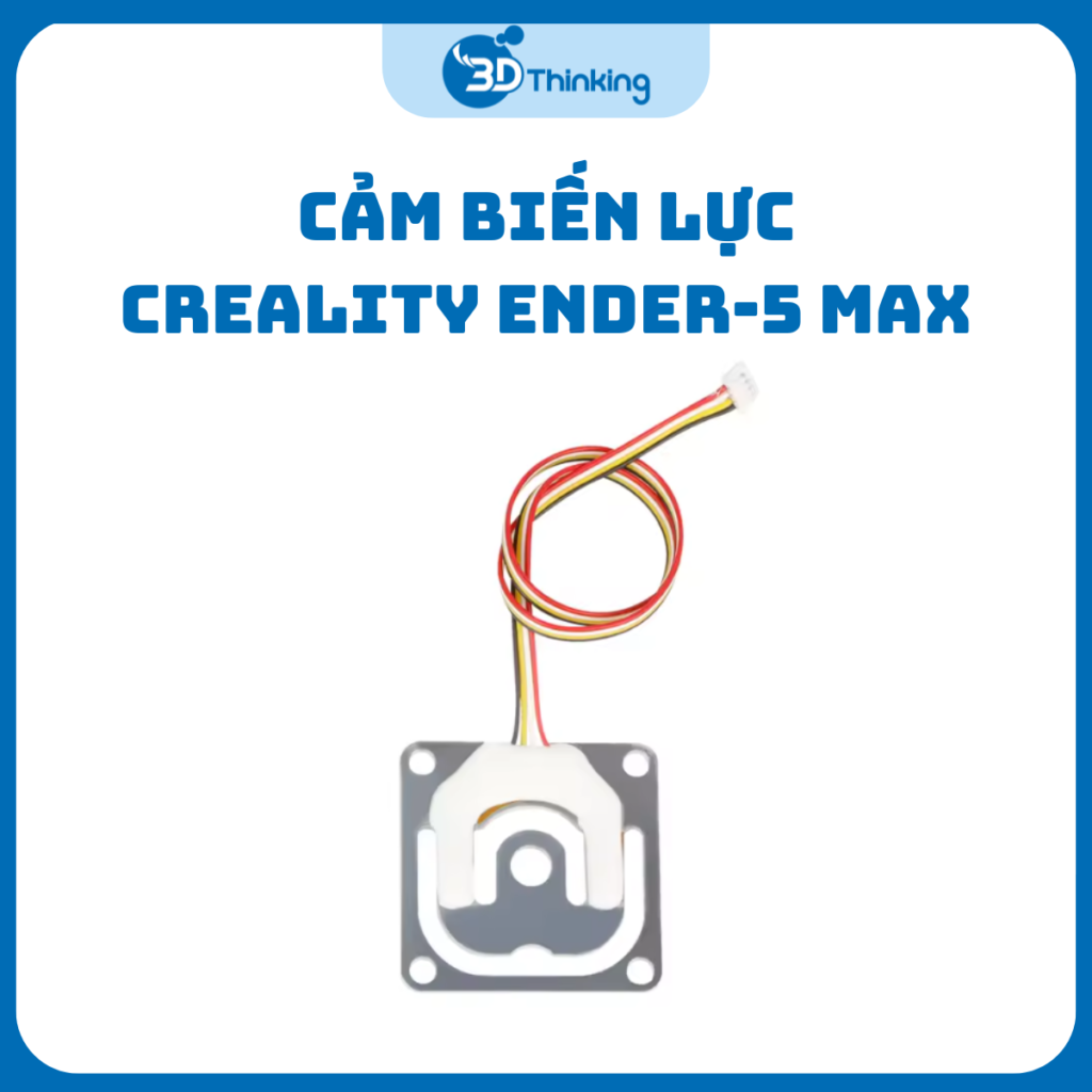 Cảm Biến Lực Dành Cho Creality Ender-5 Max Chính Hãng