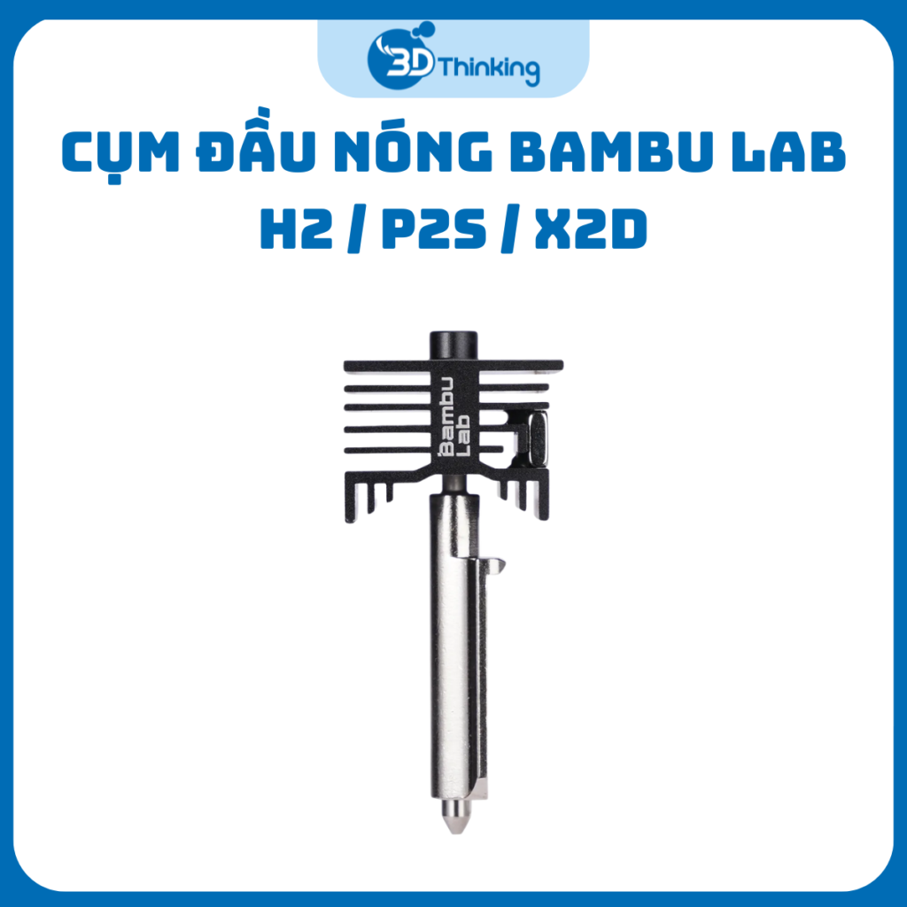 Cụm Đầu Nóng Bambu Lab H2 / P2S / X2D
